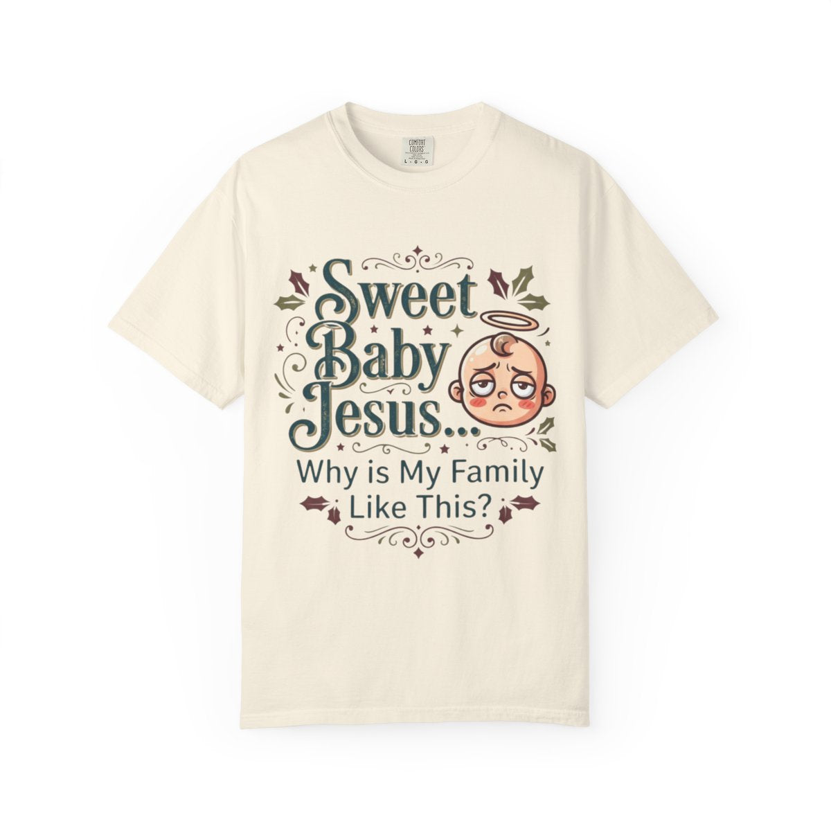 Color: Ivory | Sweet Baby Jesus Unisex Garment-Dyed Tee