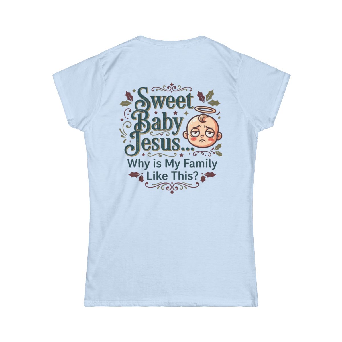 Color: Light Blue | Sweet Baby Jesus Women's Tee