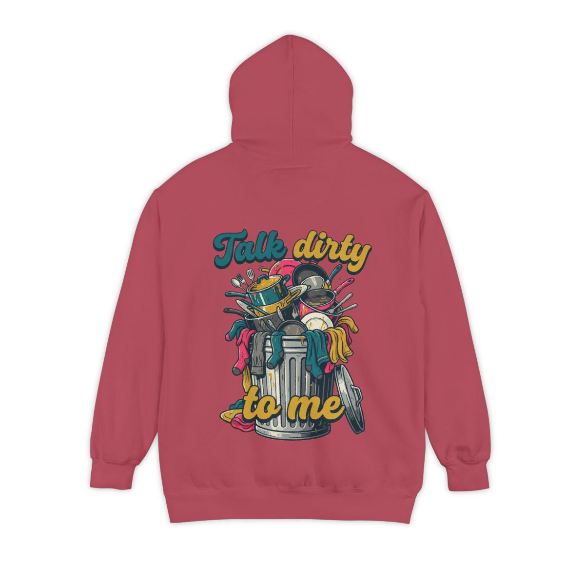 Color: Crimson | Talk Dirty to Me Garment-Dyed Hoodie