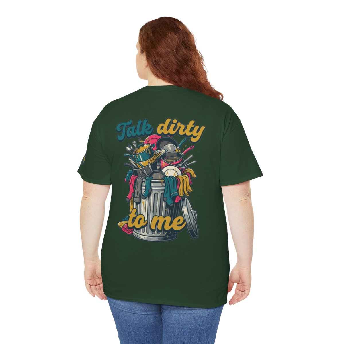 Color: Forest Green | Talk Dirty to Me Premium Graphic Tee