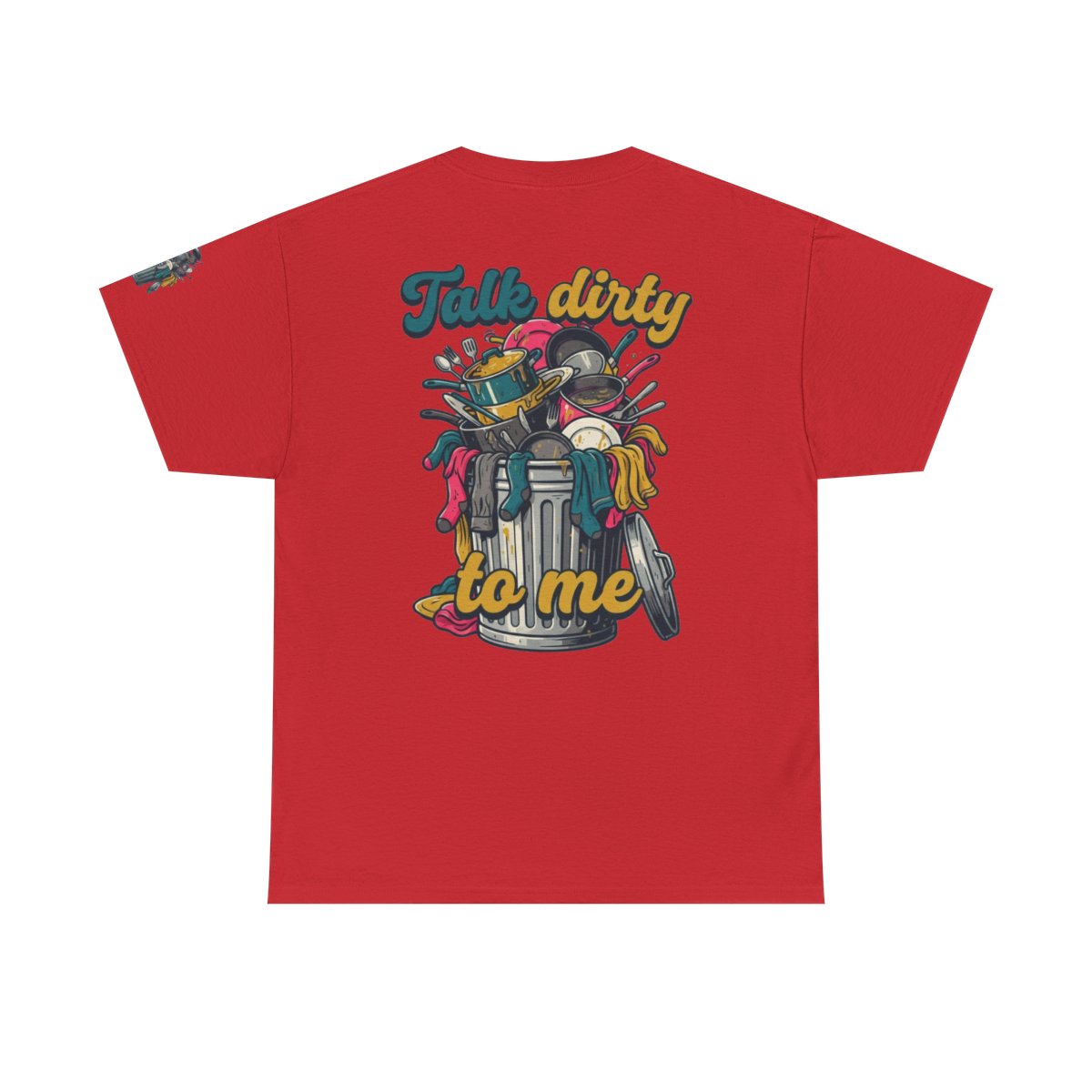 Color: Red | Talk Dirty to Me Premium Graphic Tee