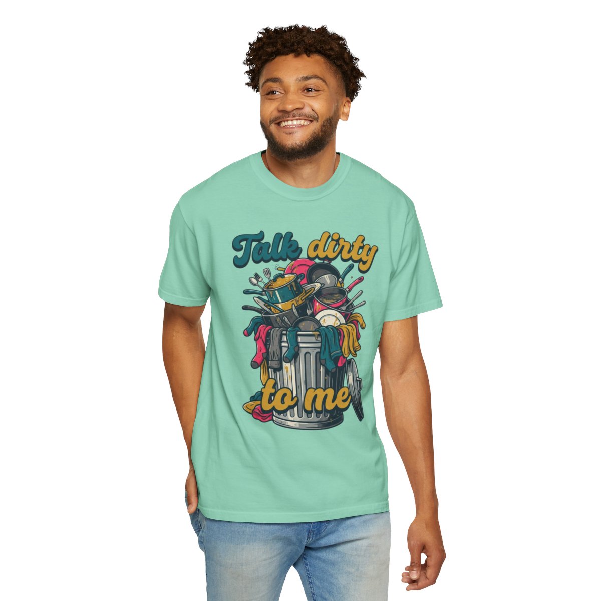 Color: Island Reef | Talk Dirty to Me Unisex Garment-Dyed Tee