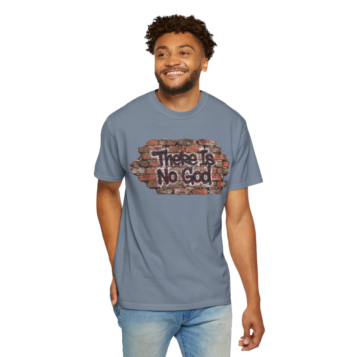 Color: Blue Jean | There is No God Unisex Garment-Dyed Tee