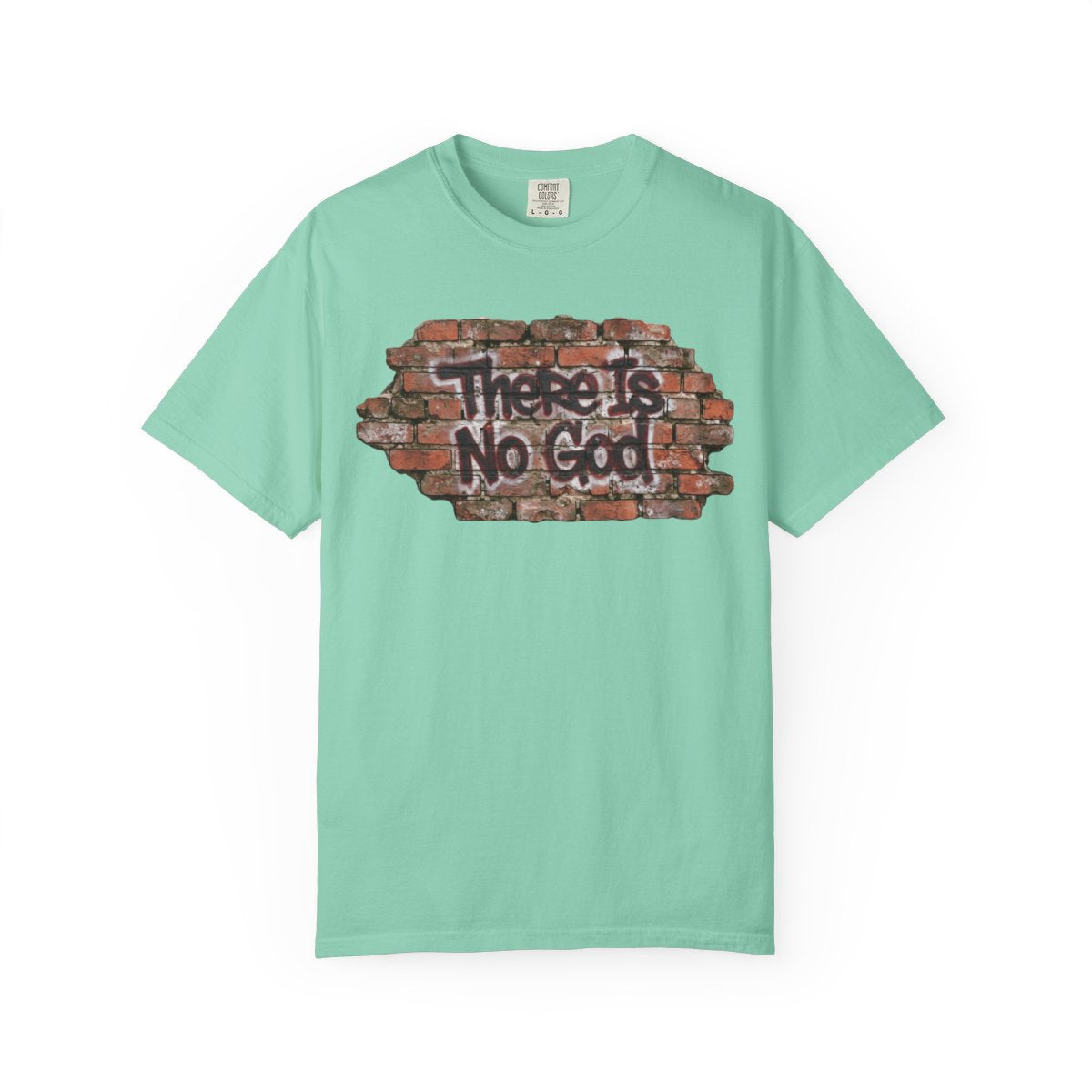 Color: Island Reef | There is No God Unisex Garment-Dyed Tee