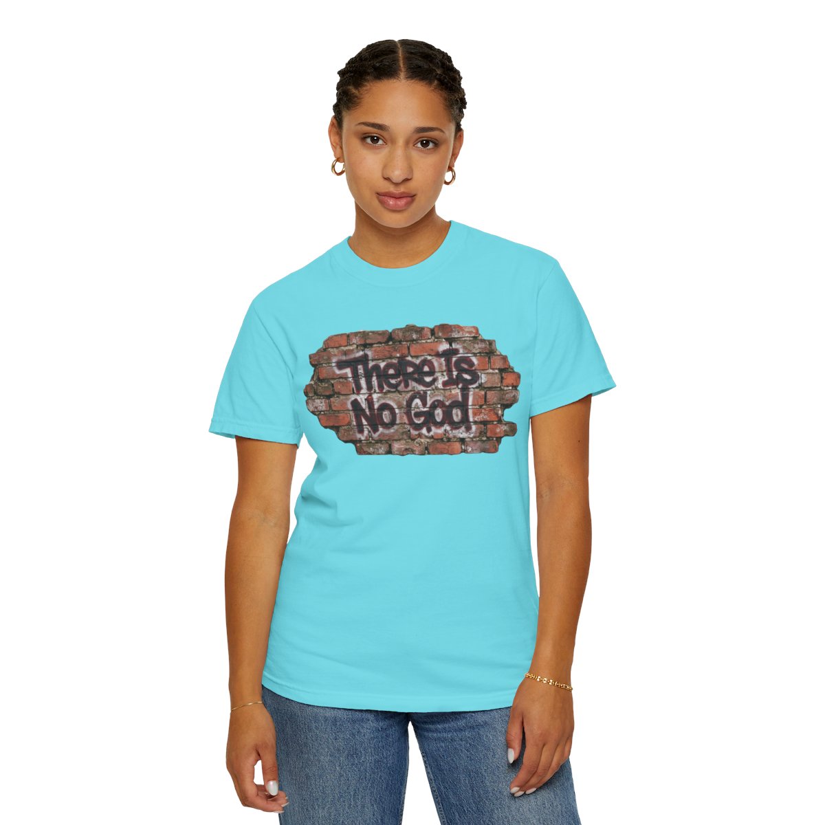 Color: Lagoon Blue | There is No God Unisex Garment-Dyed Tee