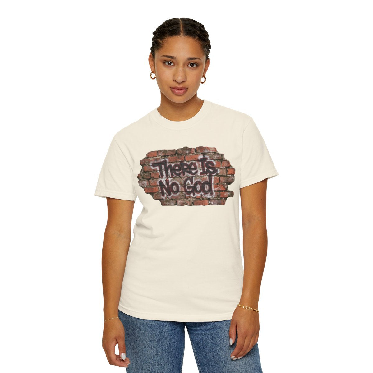 Color: Ivory | There is No God Unisex Garment-Dyed Tee