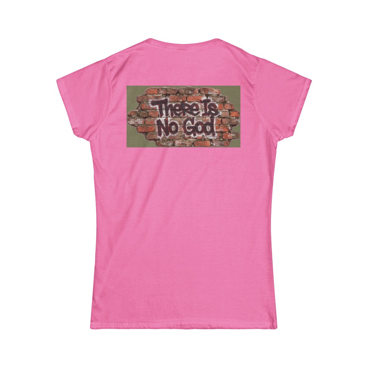 Color: Azalea | There is No God Women's Tee