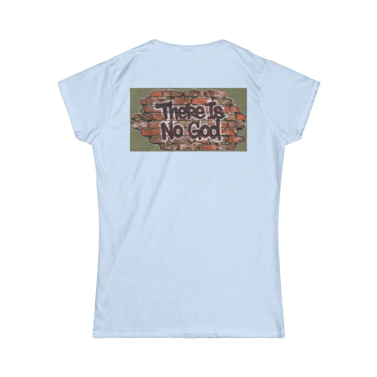 Color: Light Blue | There is No God Women's Tee