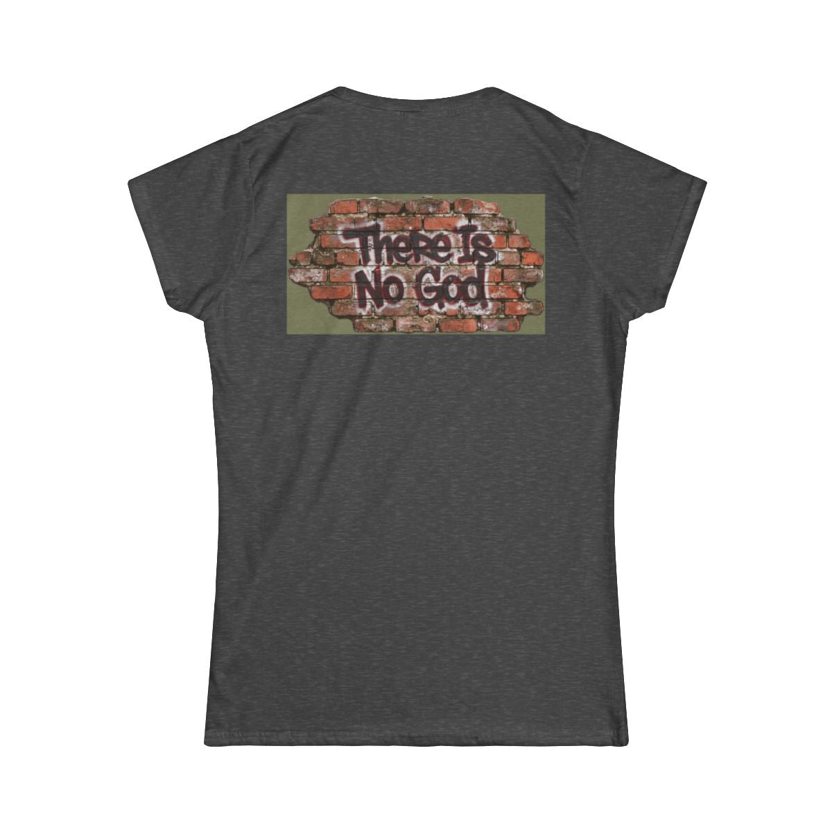 Color: Dark Heather | There is No God Women's Tee