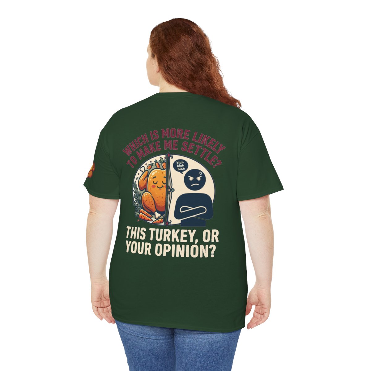 Color: Forest Green | This Turikey Or Your Opinion Premium Graphic Tee
