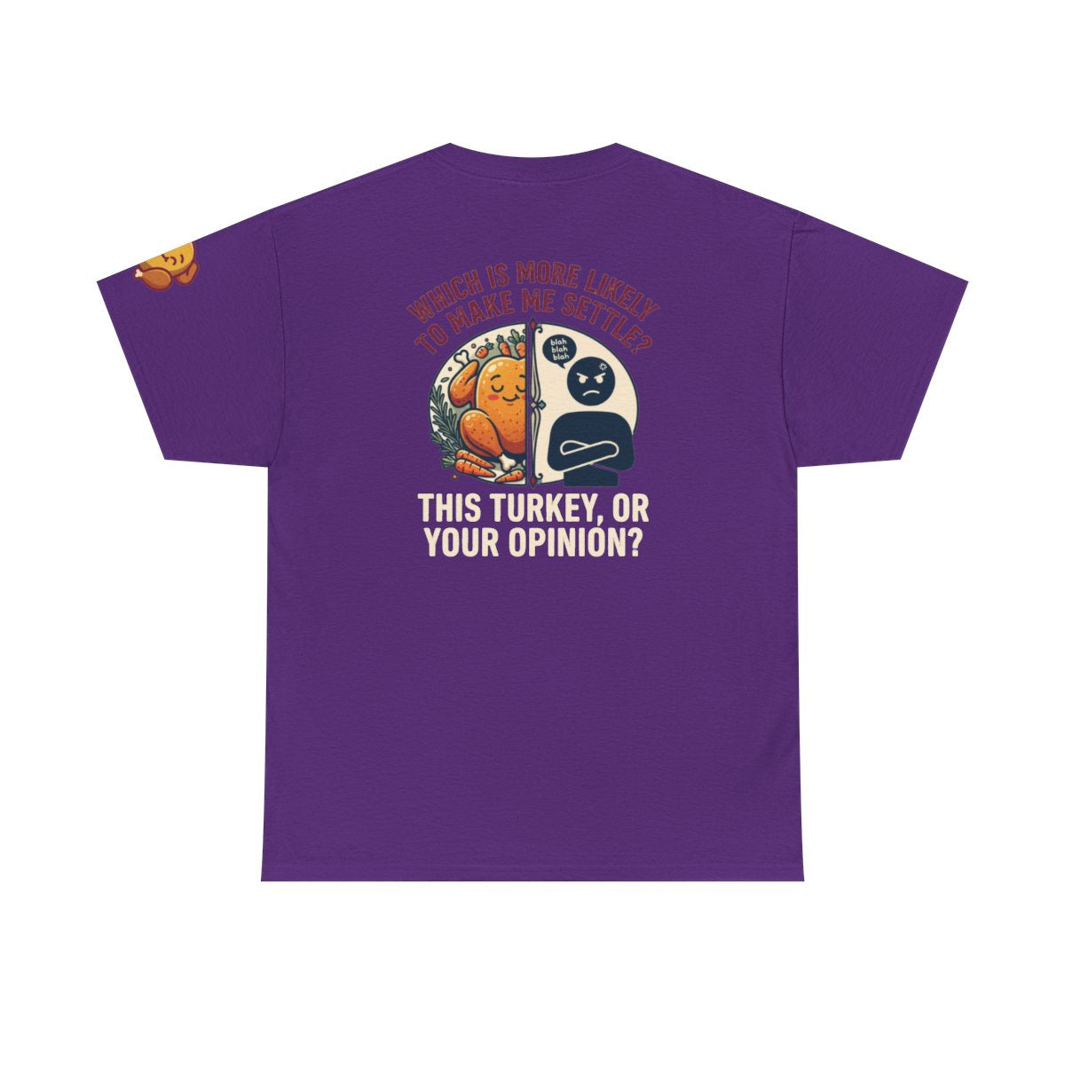 Color: Purple | This Turikey Or Your Opinion Premium Graphic Tee