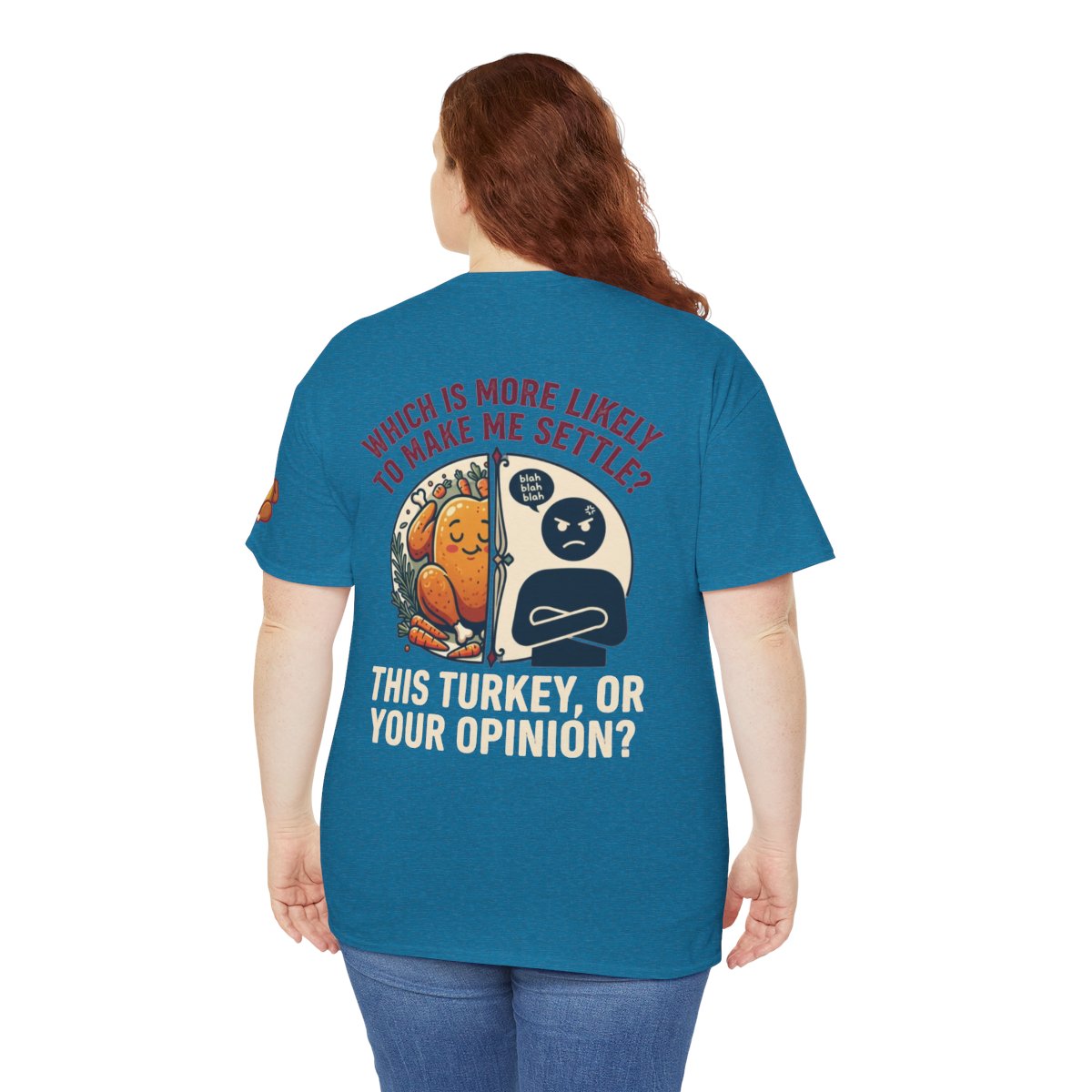 Color: Antique Sapphire | This Turikey Or Your Opinion Premium Graphic Tee