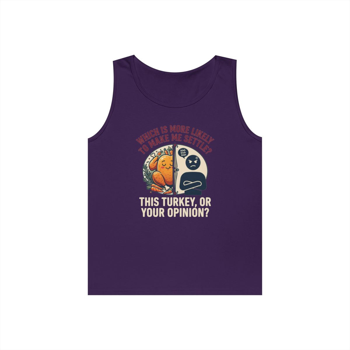 Color: Purple | This Turikey Or Your Opinion Tank Top