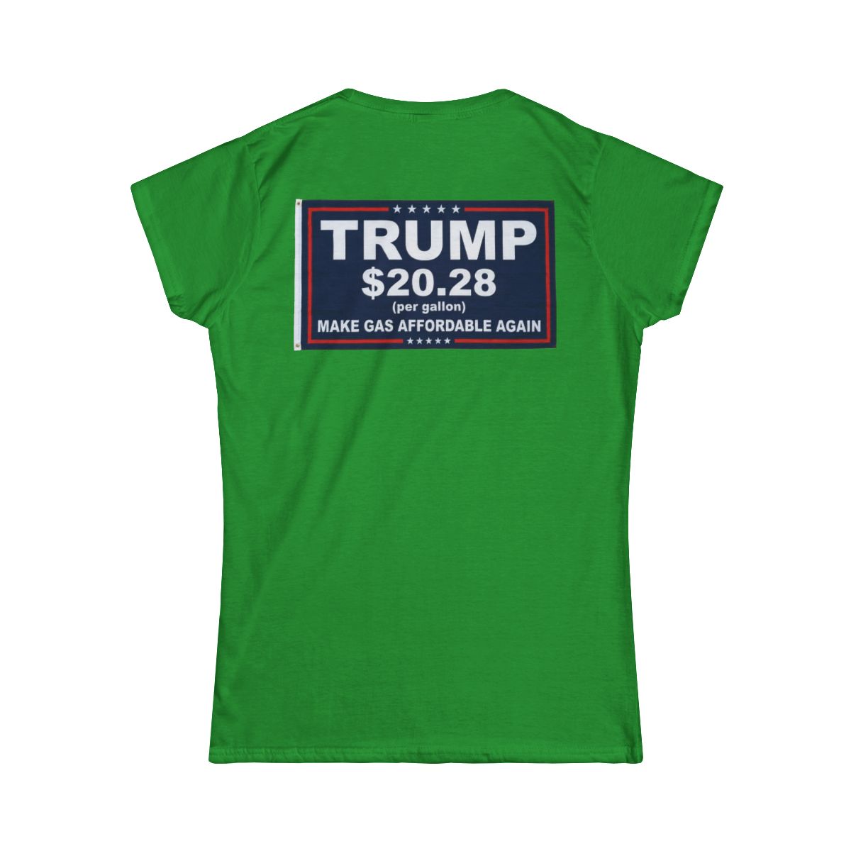 Color: Irish Green | Trump $20.28 Women's Tee