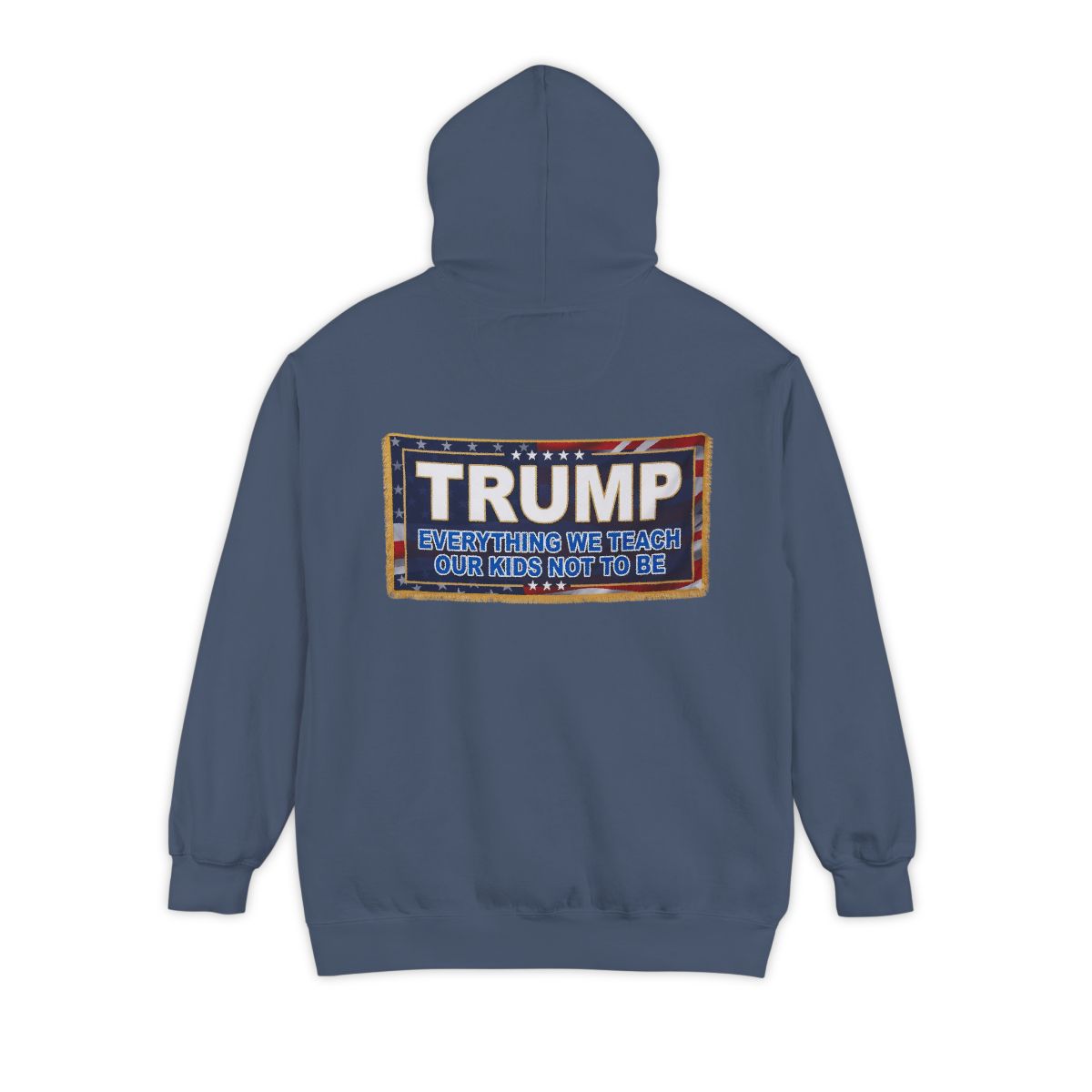 Color: Denim | Trump Teach Our Kids Garment-Dyed Hoodie