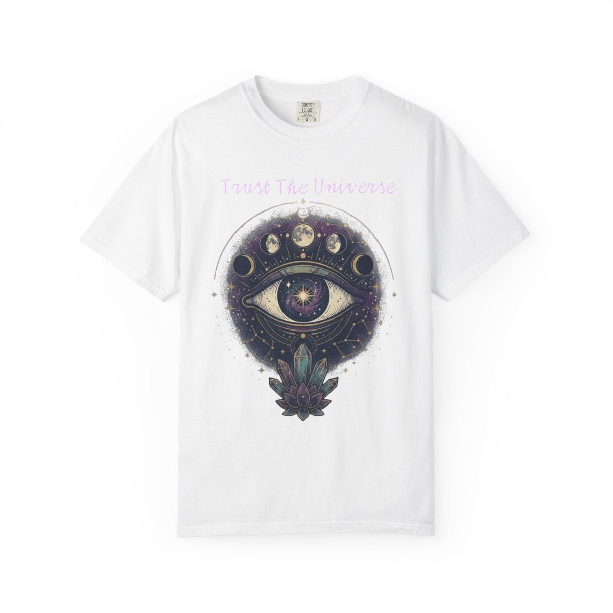 Color: White | Trust the Universe Unisex Garment-Dyed Tee