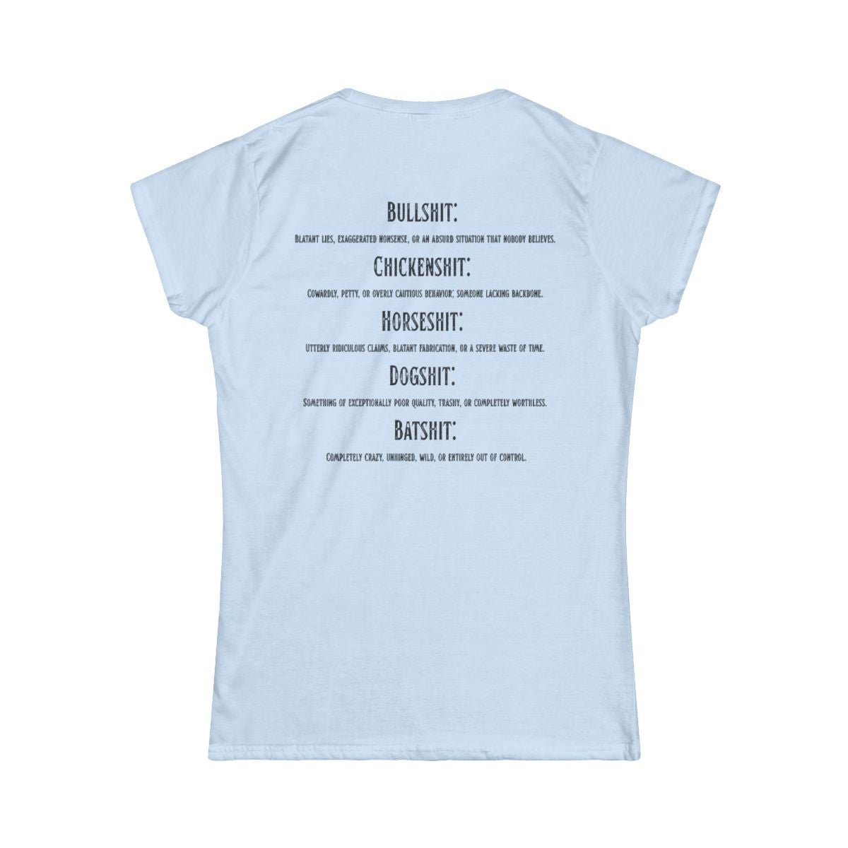 Color: Light Blue | Types of Shit Women's Tee