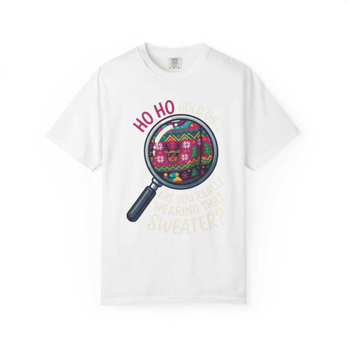 Color: White | Ugly Sweater Unisex Garment-Dyed Tee
