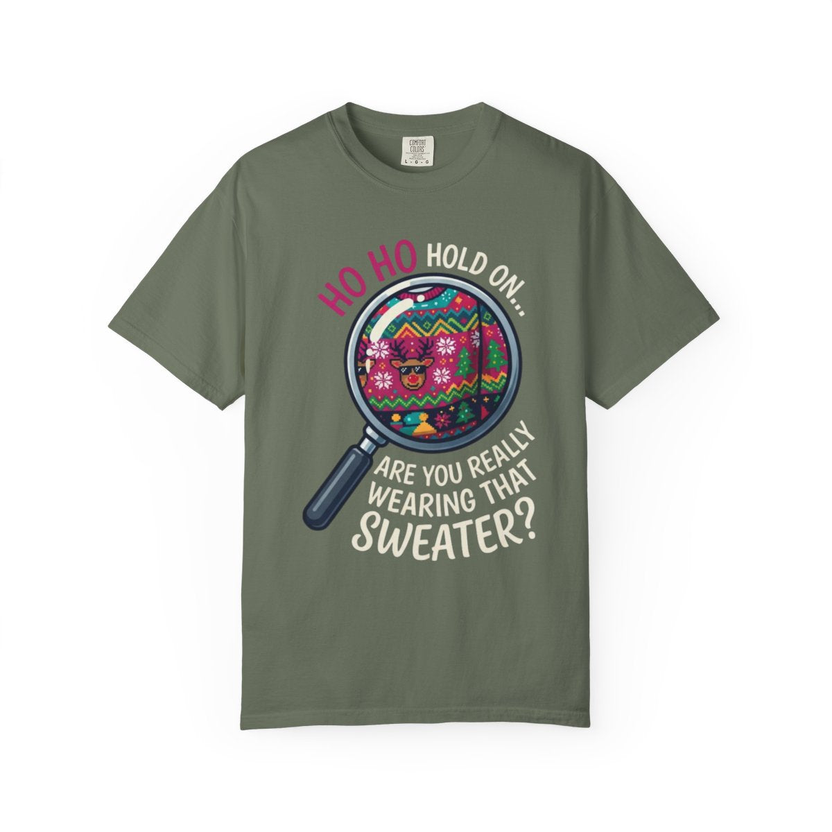 Color: Moss | Ugly Sweater Unisex Garment-Dyed Tee