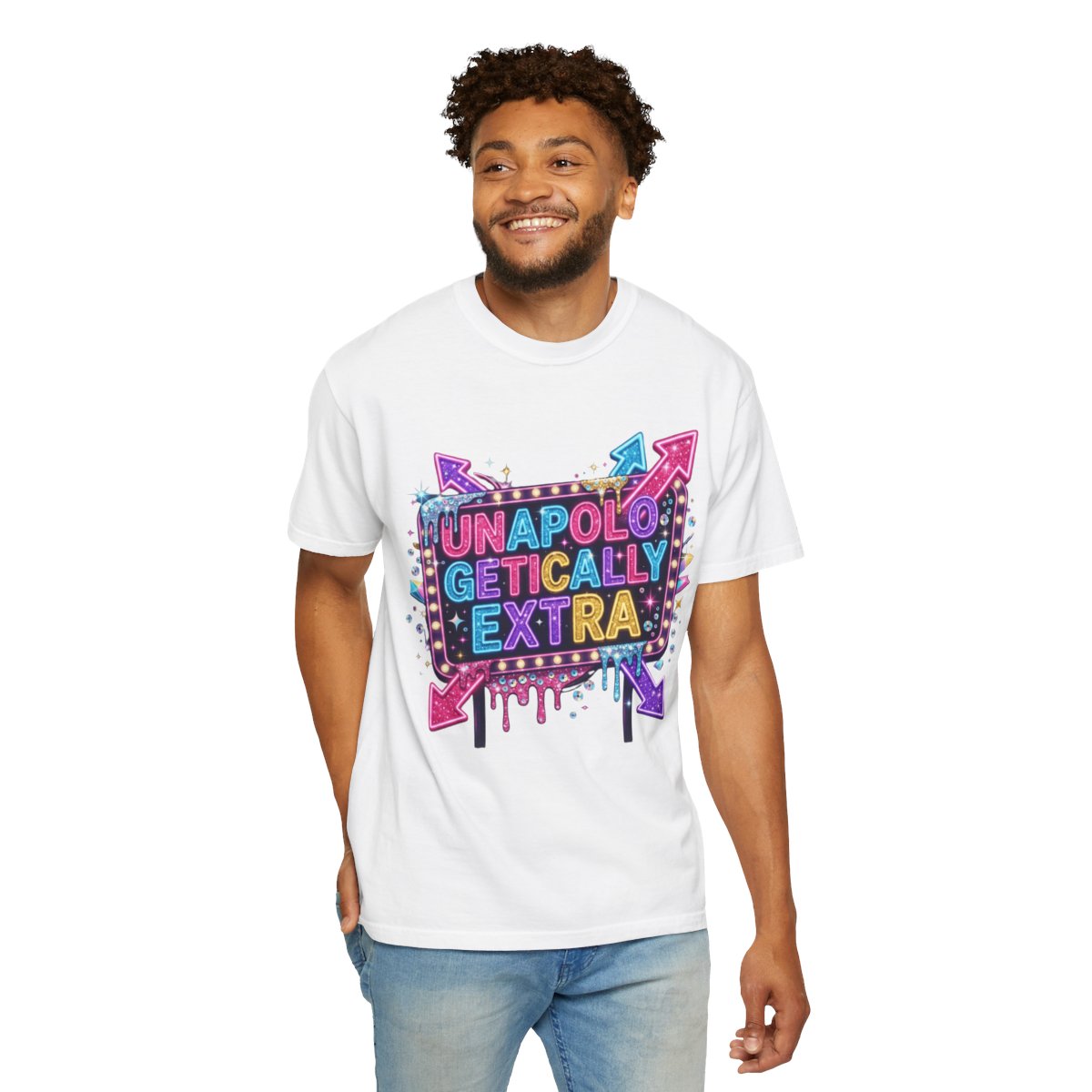 Color: White | Unapoligetically Extra Unisex Garment-Dyed Tee