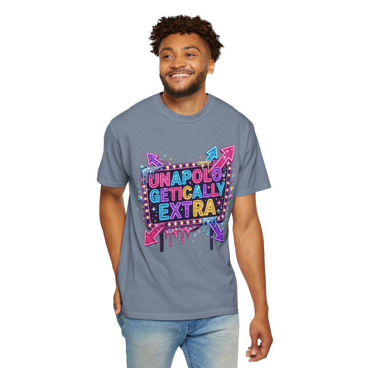 Color: Blue Jean | Unapoligetically Extra Unisex Garment-Dyed Tee