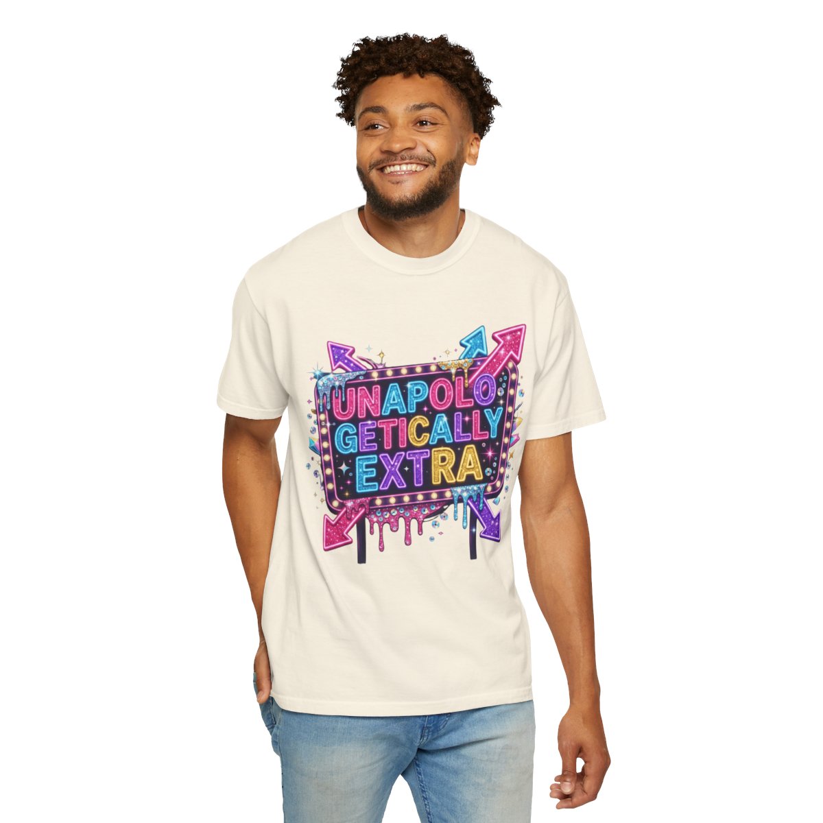 Color: Ivory | Unapoligetically Extra Unisex Garment-Dyed Tee