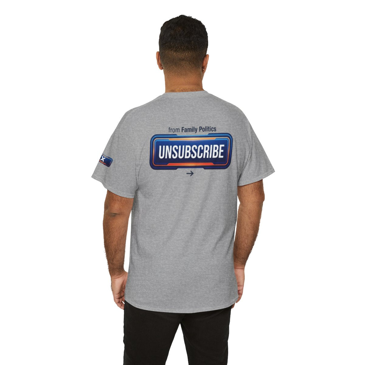 Color: Sport Grey | Unsubscribe From Family Politics Premium Graphic Tee