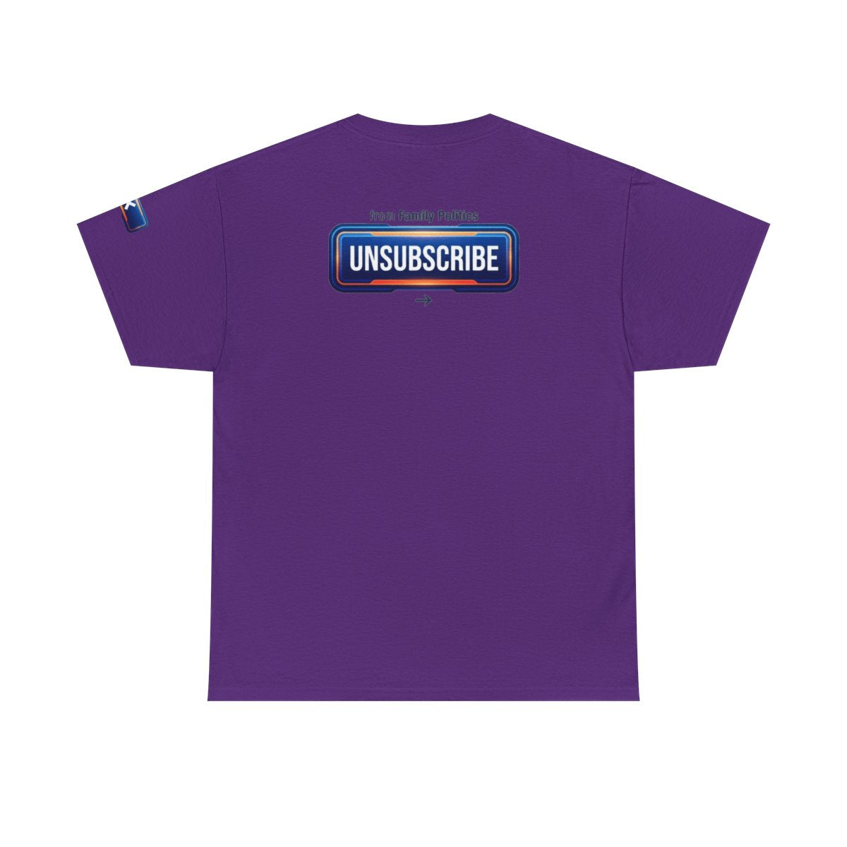 Color: Purple | Unsubscribe From Family Politics Premium Graphic Tee