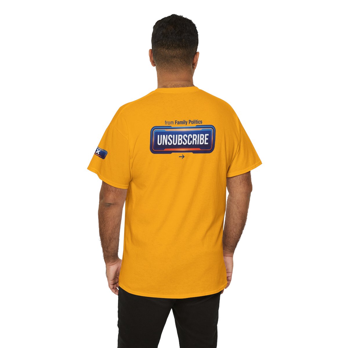 Color: Gold | Unsubscribe From Family Politics Premium Graphic Tee