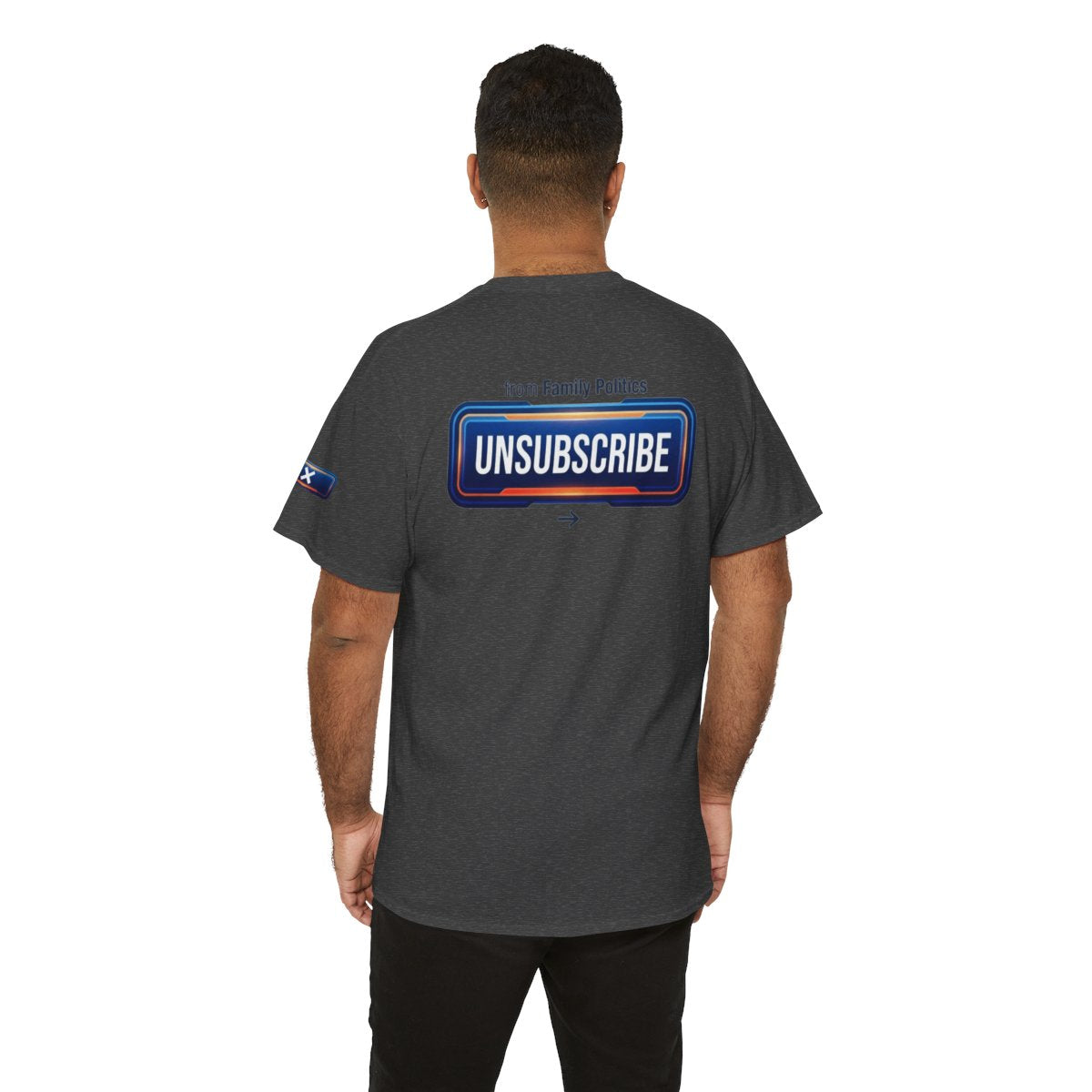 Color: Dark Heather | Unsubscribe From Family Politics Premium Graphic Tee