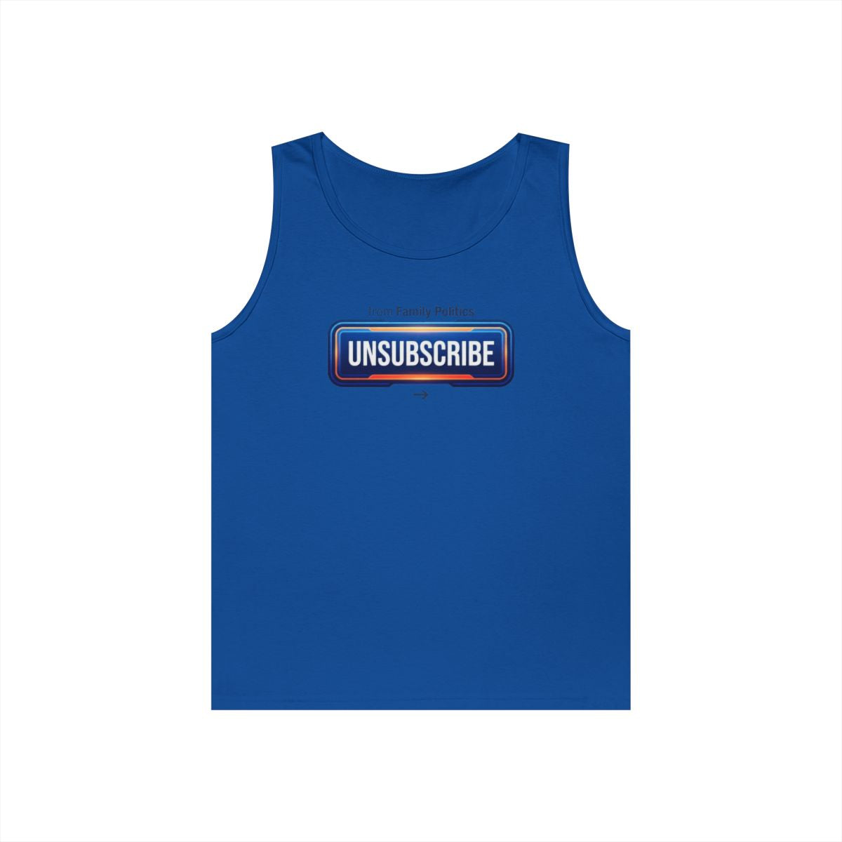 Color: Royal | Unsubscribe From Family Politics Tank Top