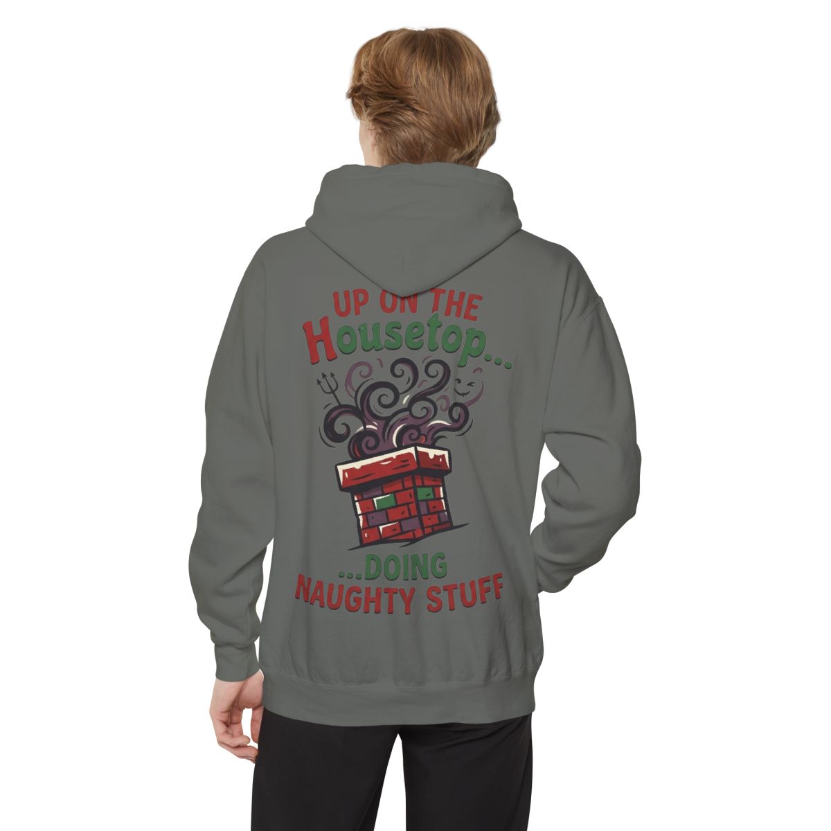 Color: Grey | Up On The Housetop Doing Naughty Stuff Garment-Dyed Hoodie