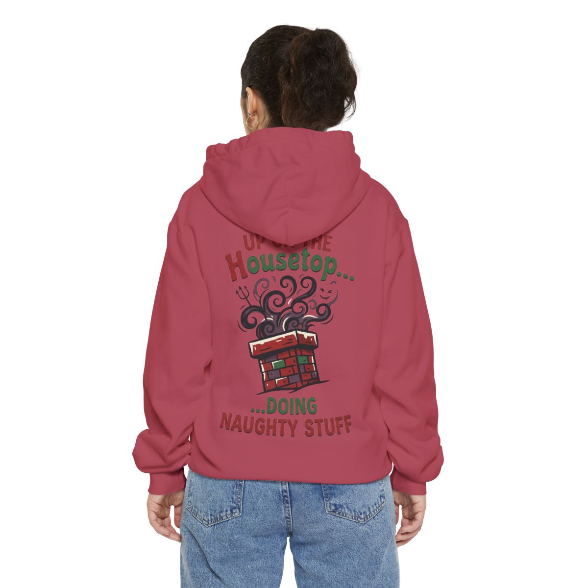 Color: Crimson | Up On The Housetop Doing Naughty Stuff Garment-Dyed Hoodie