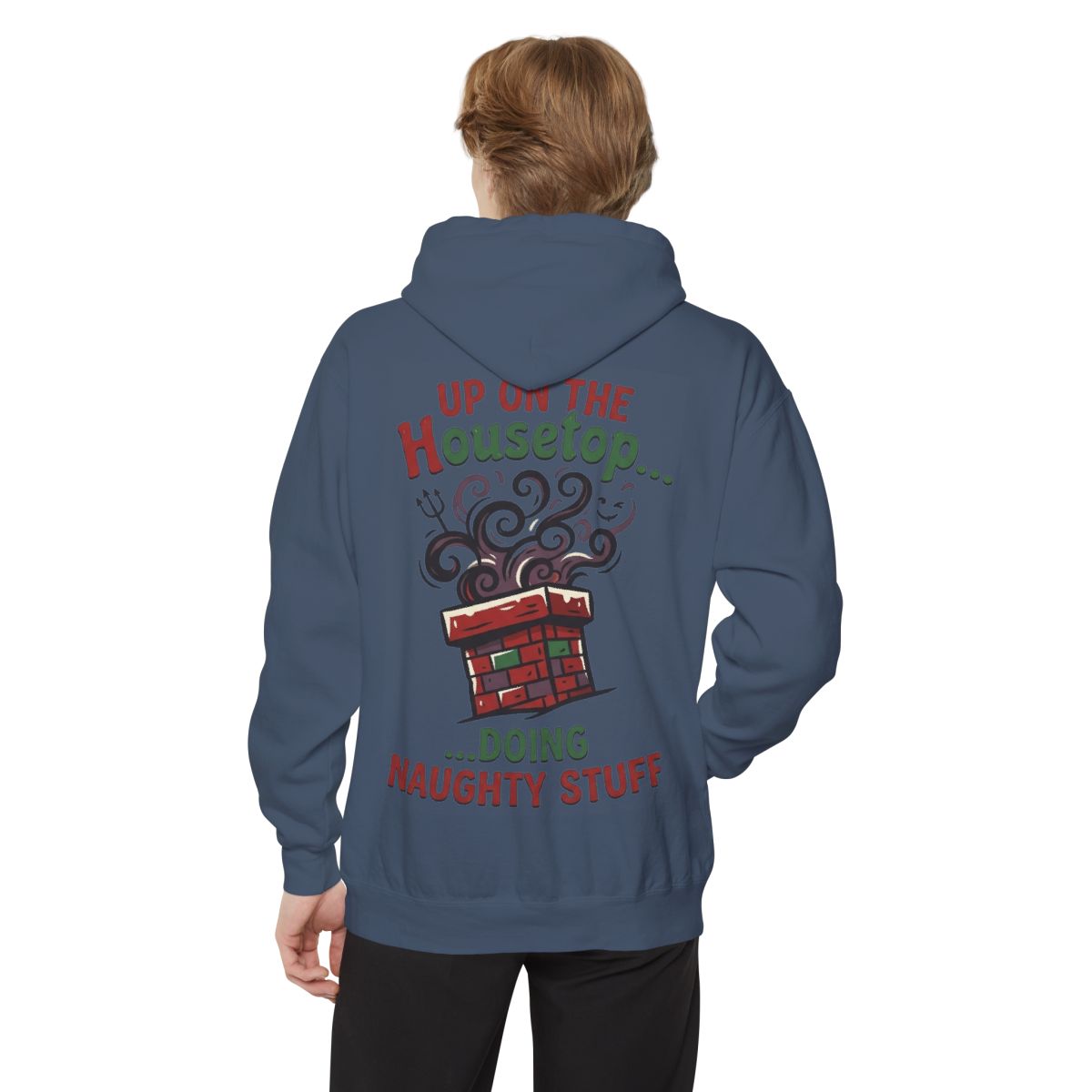 Color: Denim | Up On The Housetop Doing Naughty Stuff Garment-Dyed Hoodie