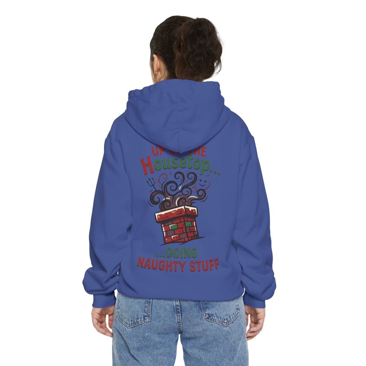 Color: Flo Blue | Up On The Housetop Doing Naughty Stuff Garment-Dyed Hoodie