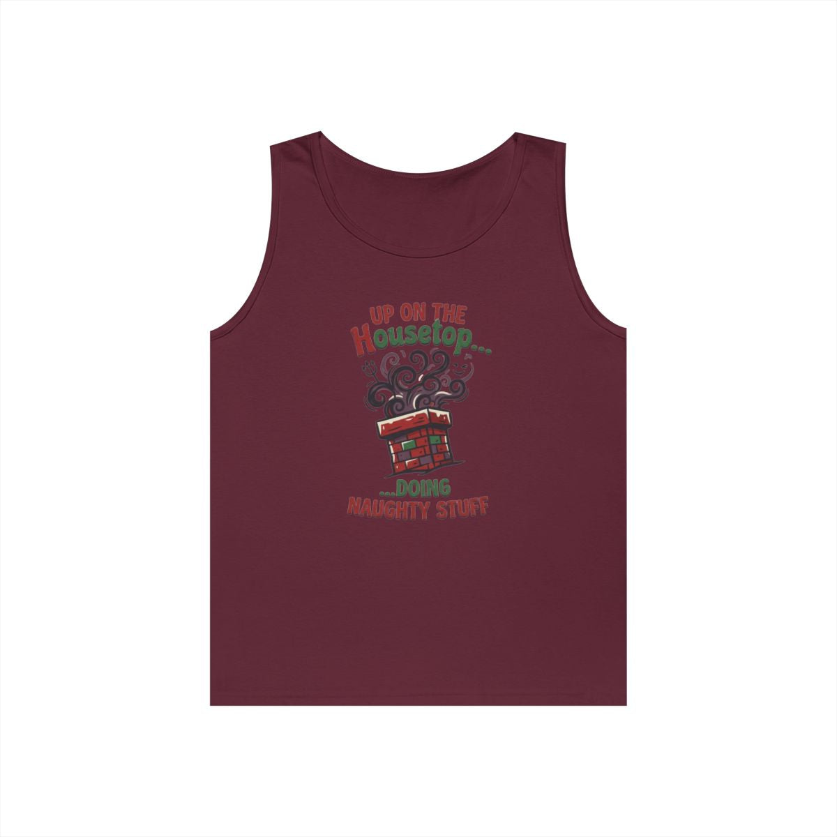 Color: Maroon | Up On The Housetop Doing Naughty Stuff Tank Top
