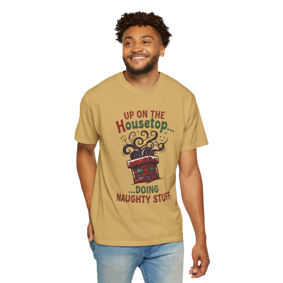 Color: Mustard | Up On The Housetop Doing Naughty Stuff Unisex Garment-Dyed Tee