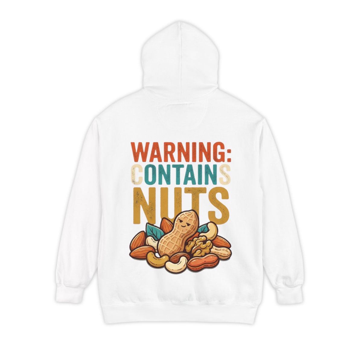 Color: White | Warning Contains Nuts Garment-Dyed Hoodie