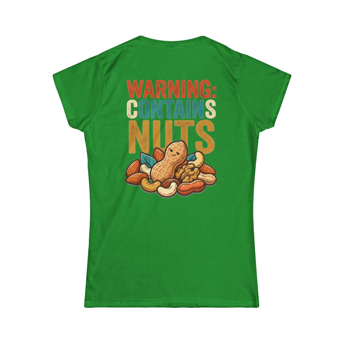 Color: Irish Green | Warning Contains Nuts Women's Tee
