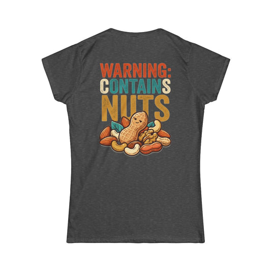 Color: Dark Heather | Warning Contains Nuts Women's Tee