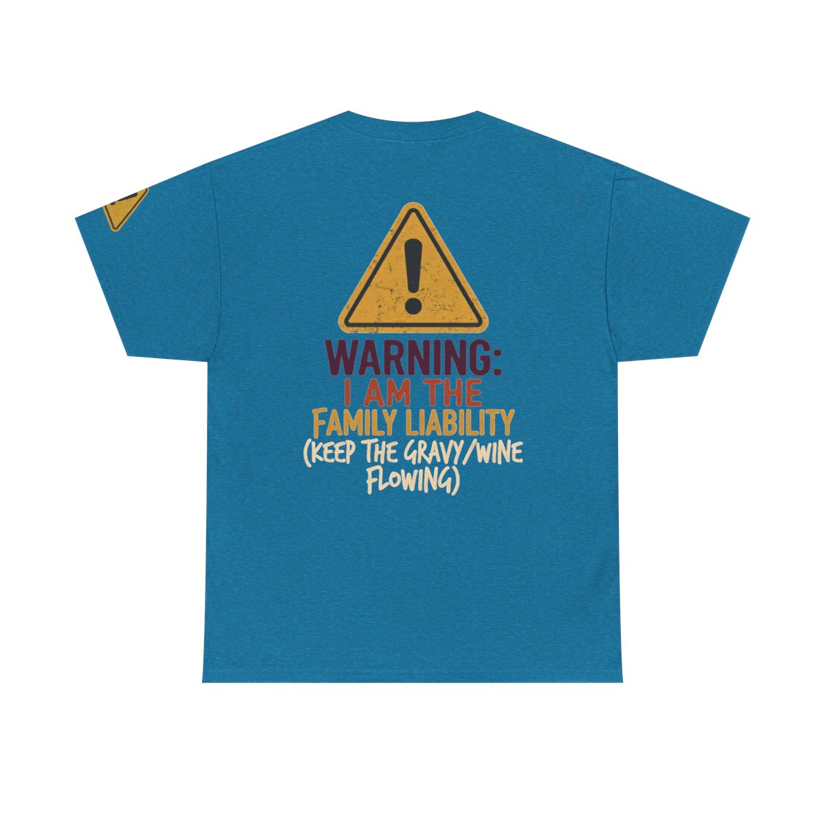 Color: Antique Sapphire | Warning I am The Family Liability Premium Graphic Tee