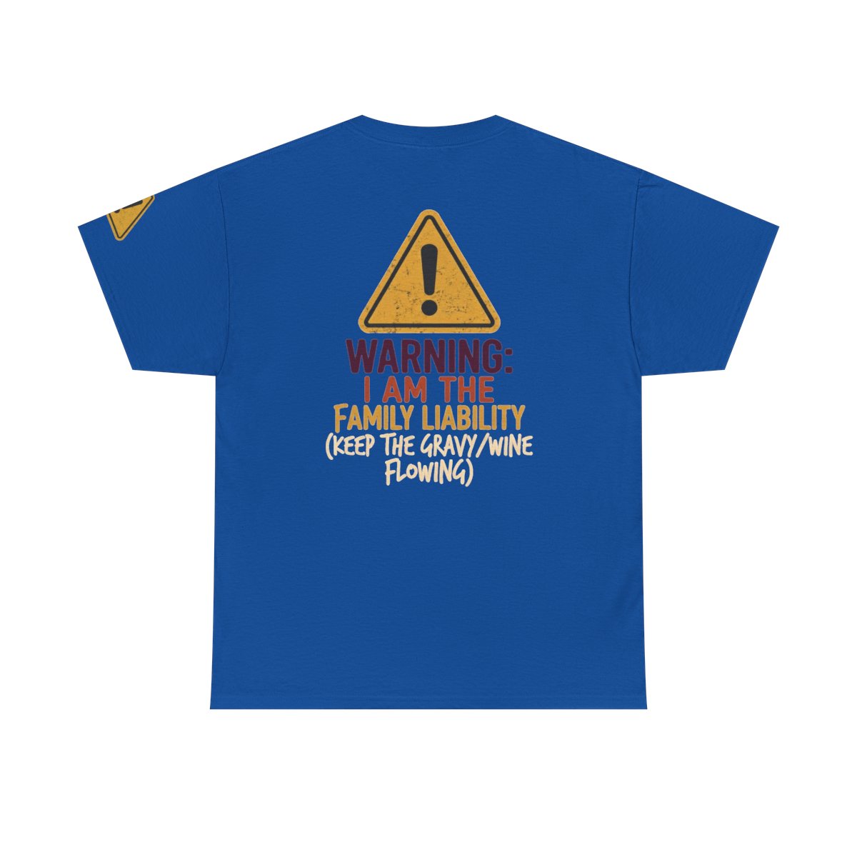 Color: Royal | Warning I am The Family Liability Premium Graphic Tee