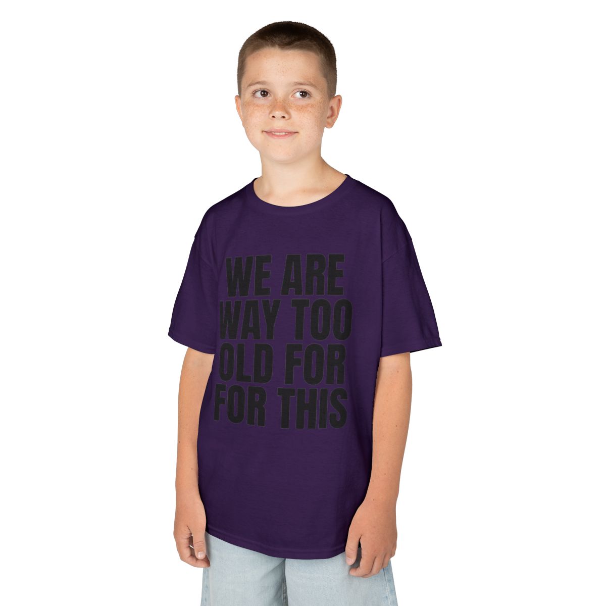 Color: Purple | We Are Way Too Old For This Kids Tee