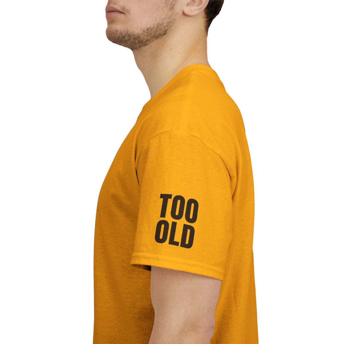 Color: Gold | We Are Way Too Old For This Premium Graphic Tee