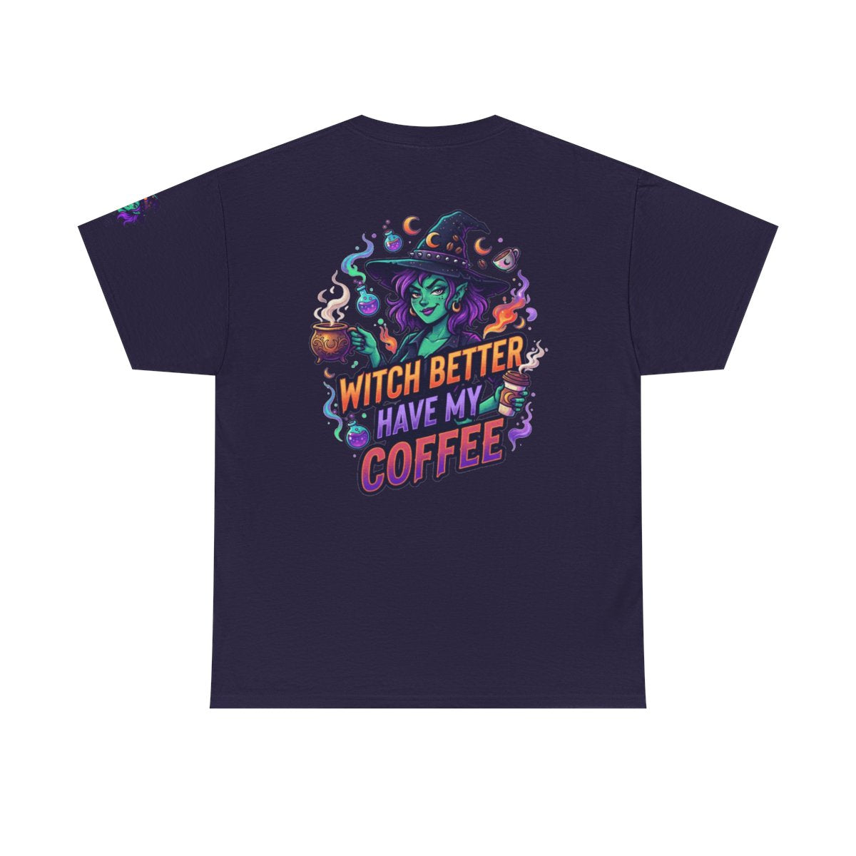Color: Blackberry | Witch Better Have My Coffee Premium Graphic Tee