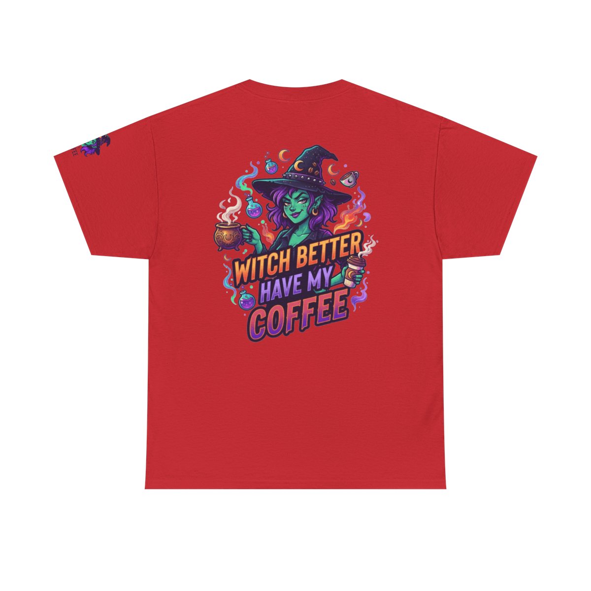 Color: Red | Witch Better Have My Coffee Premium Graphic Tee