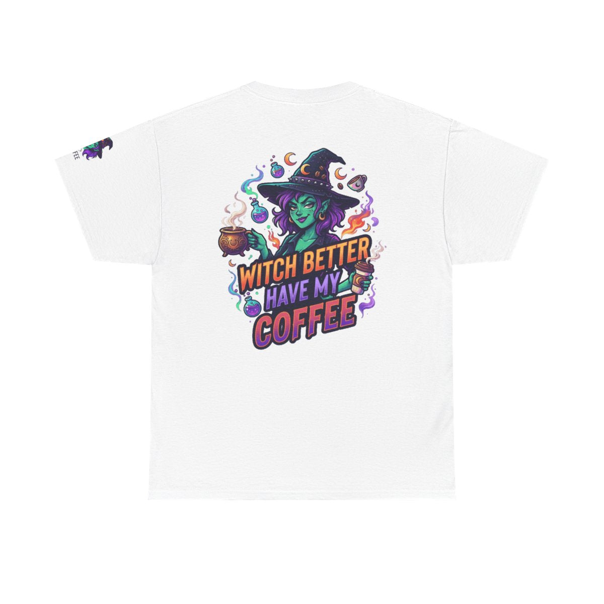 Color: White | Witch Better Have My Coffee Premium Graphic Tee