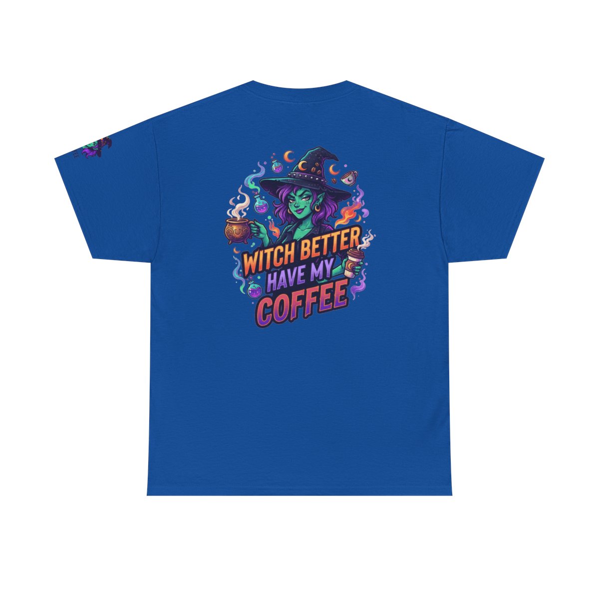 Color: Royal | Witch Better Have My Coffee Premium Graphic Tee