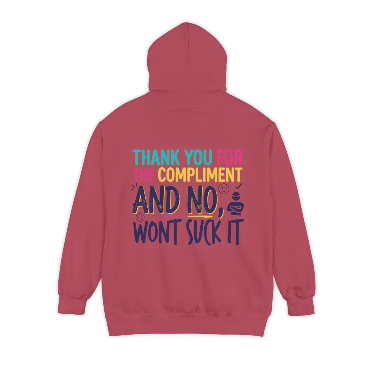 Color: Crimson | Won't Suck It Garment-Dyed Hoodie