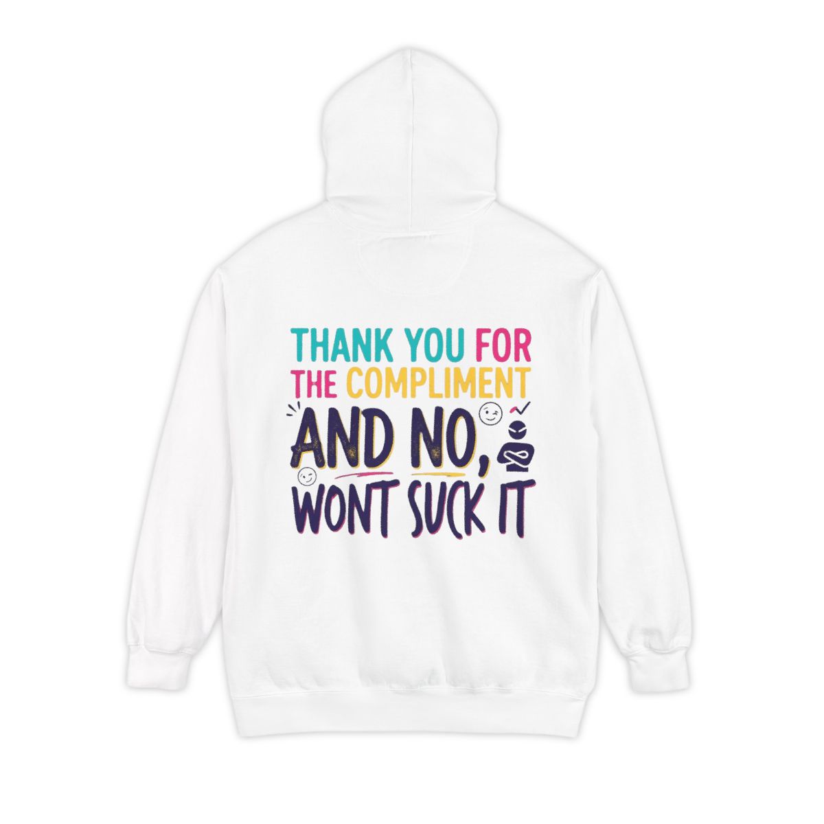 Color: White | Won't Suck It Garment-Dyed Hoodie
